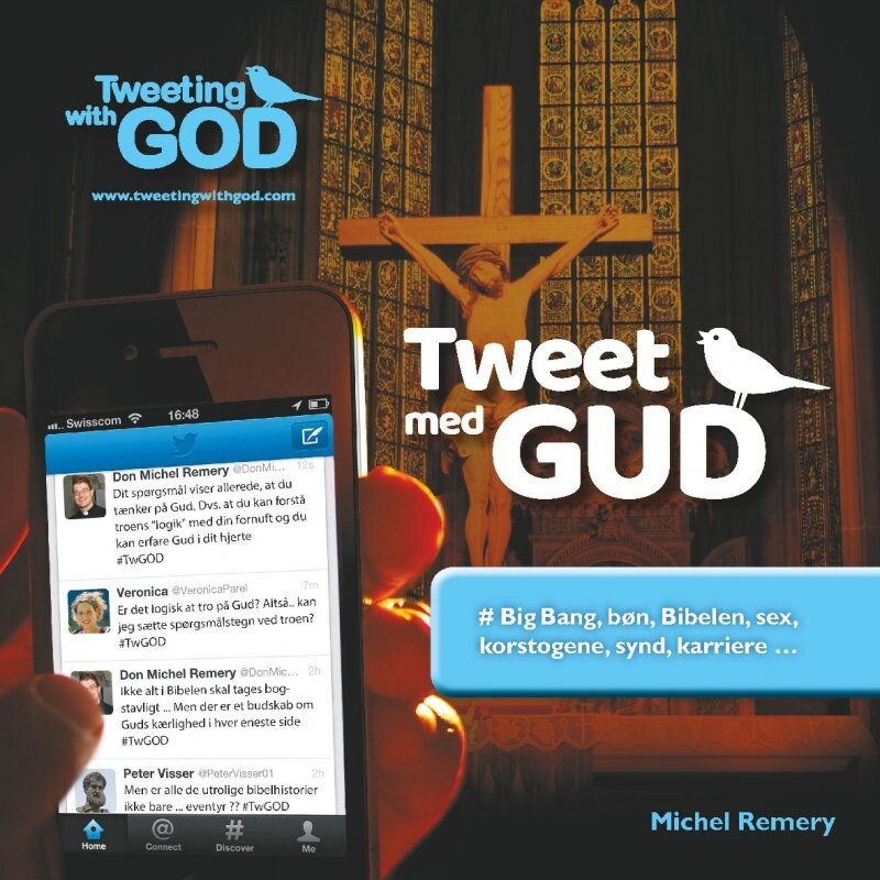Tweet Med Gud - Michel Remery - Bog
