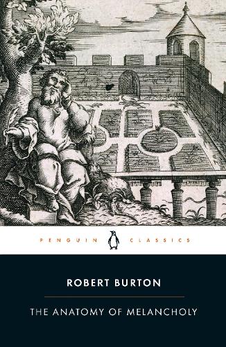 The Anatomy of Melancholy (Paperback)