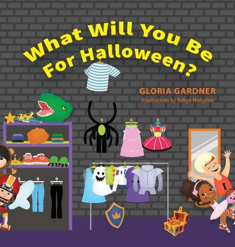 What Will You Be For Halloween (Hardback)