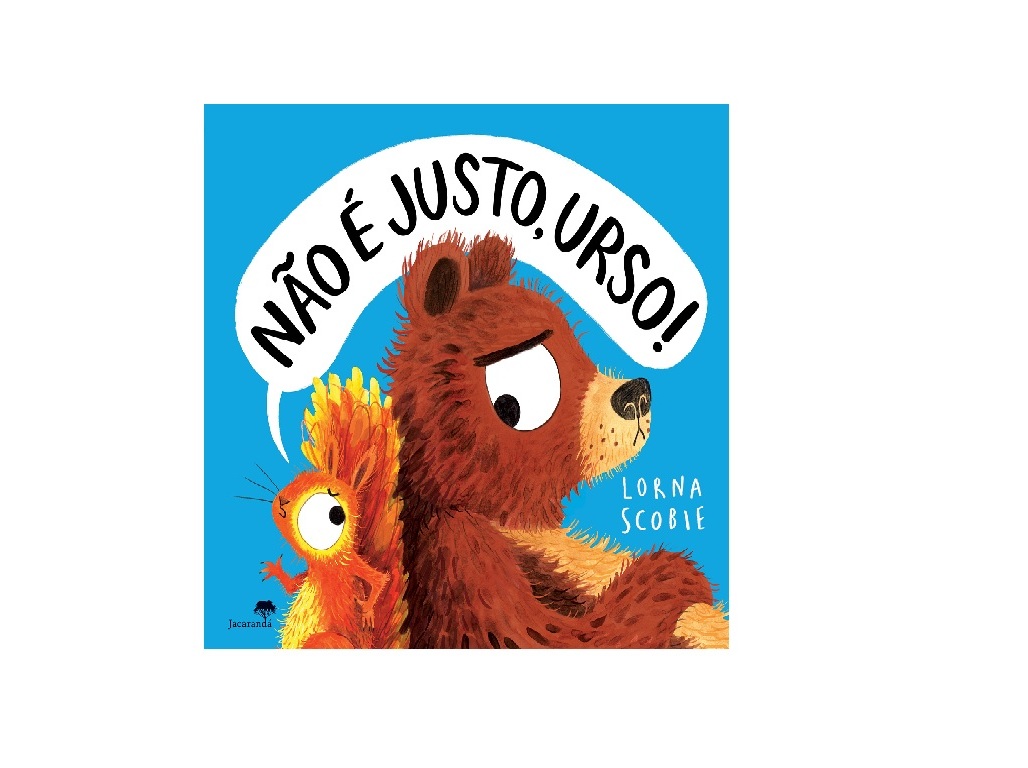 LIVRO NÃO É JUSTO URSO DE LORNA SCOBIE