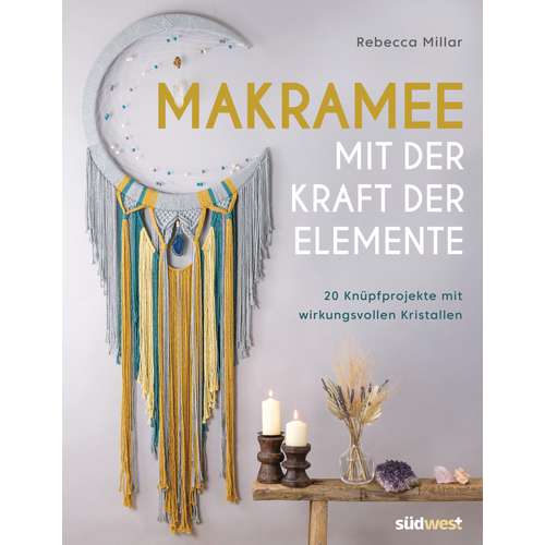 Makramee mit der Kraft der Elemente