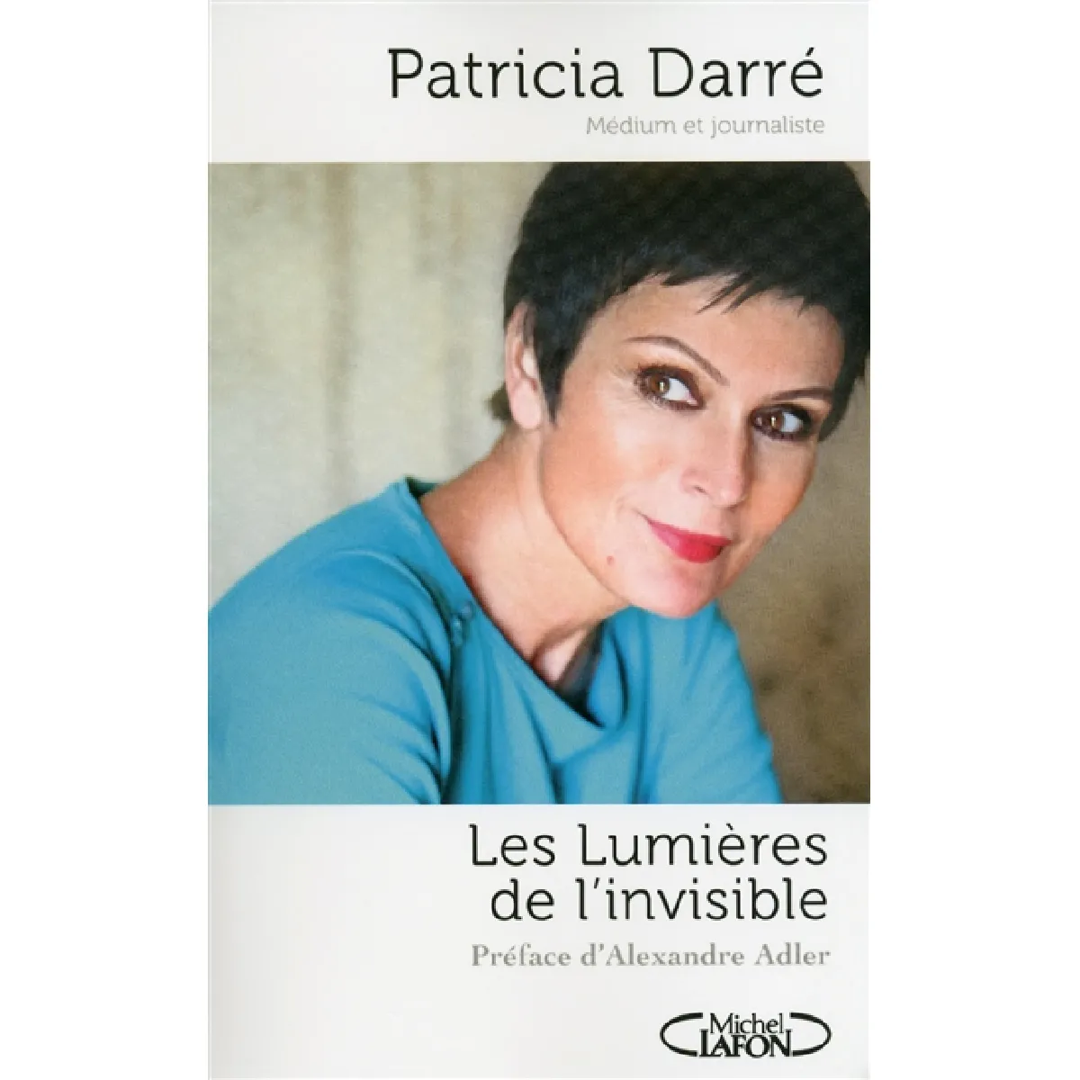 Les lumières de l'invisible : je voudrais vous parler de la vie éternelle · Occasion