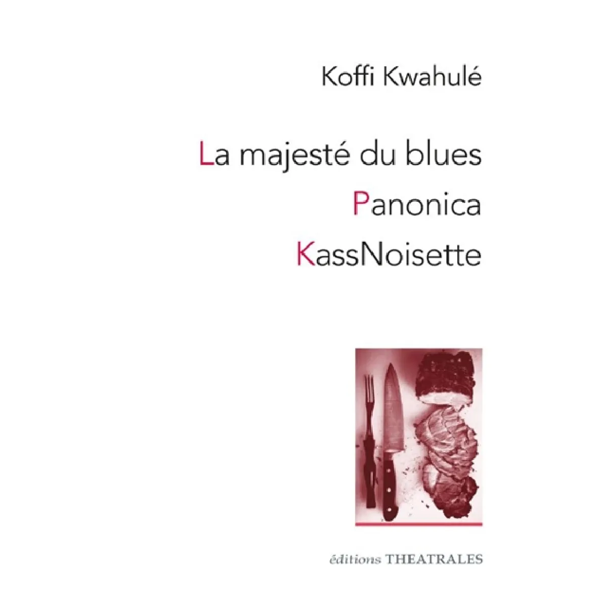La majesté du blues. Panonica. KassNoisette