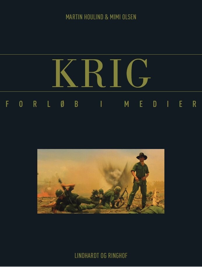 Krig - Forløb I Medier - Mimi Olsen - Bog