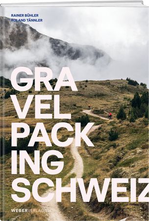 GRAVELPACKING SCHWEIZ Buch von Rainer Bühler