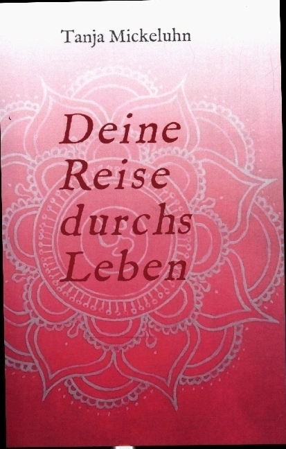 Deine Reise durchs Leben