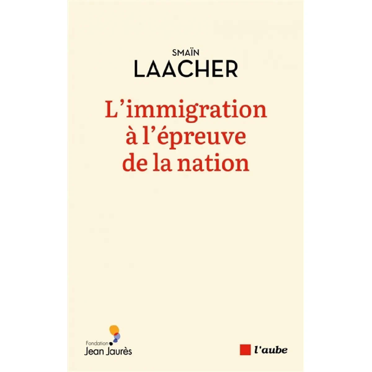L'immigration à l'épreuve de la nation · Occasion