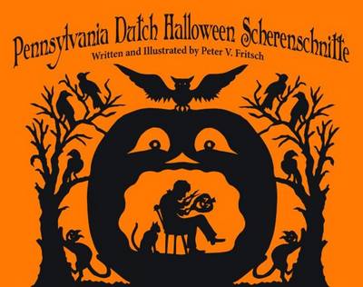 Pennsylvania Dutch Halloween Scherenschnitte (Hardback)
