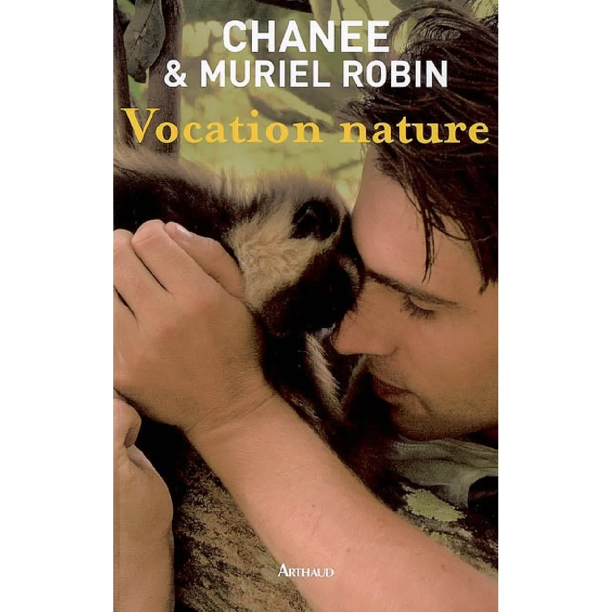 Vocation nature : notre combat pour la survie des singes... · Occasion