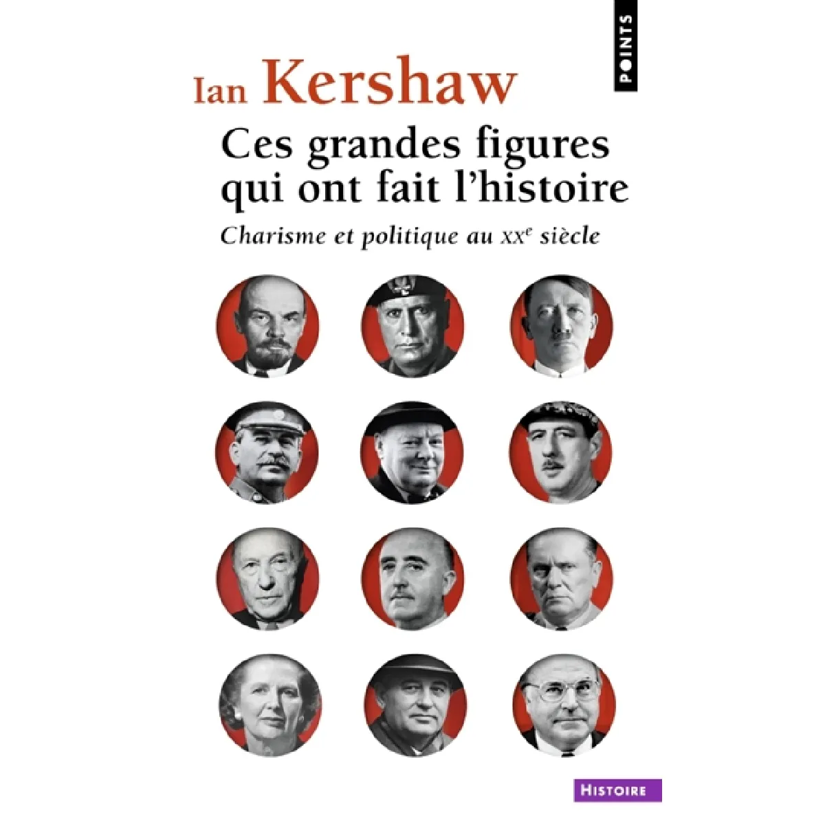 Ces grandes figures qui ont fait l'histoire : charisme et politique au XXe siècle · Occasion