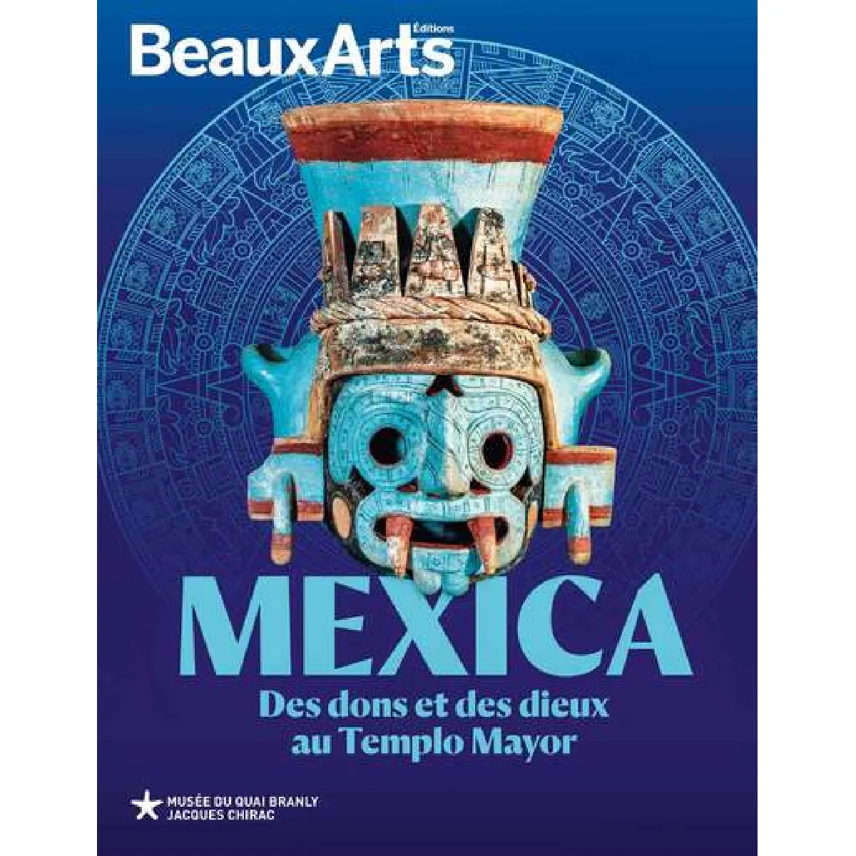 Mexica : des dons et des dieux au Templo Mayor