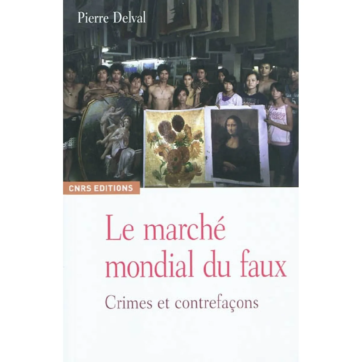 Le marché mondial du faux : crimes et contrefaçons · Occasion