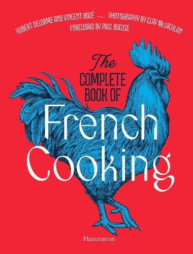 The Complete Book of French Cooking: Classic Recipes and Techniques (Hardback)