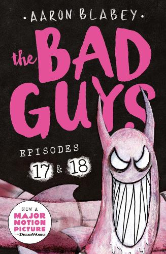 The Bad Guys: Episode 17 & 18 - The Bad Guys (Paperback)
