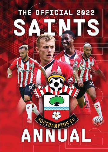 The Official Southampton FC Annual 2022 (Hardback)