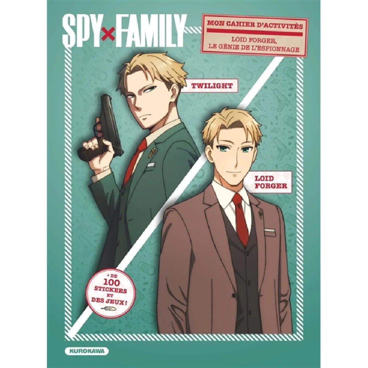 Spy x Family : mon cahier d'activités : Loid Forger, le génie de l'espionnage
