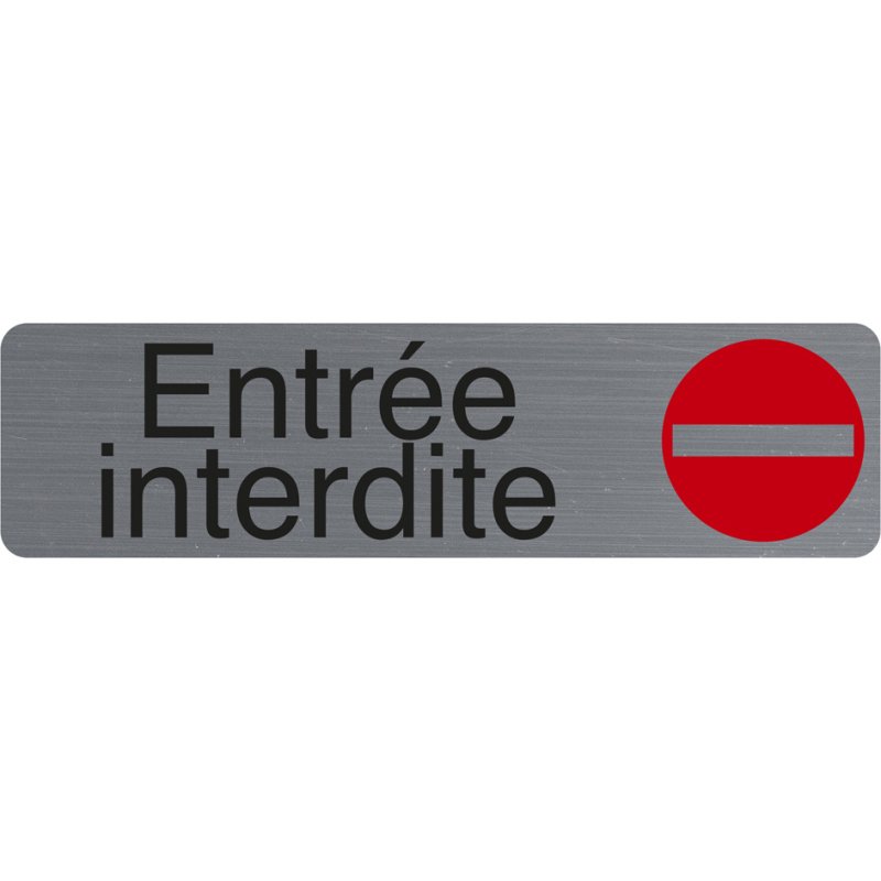 Plaque de signalisation 'Entrée interdite'