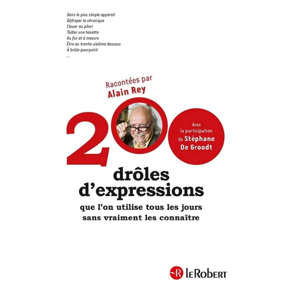 200 drôles d'expressions que l'on utilise tous les jours sans vraiment les connaître · Occasion
