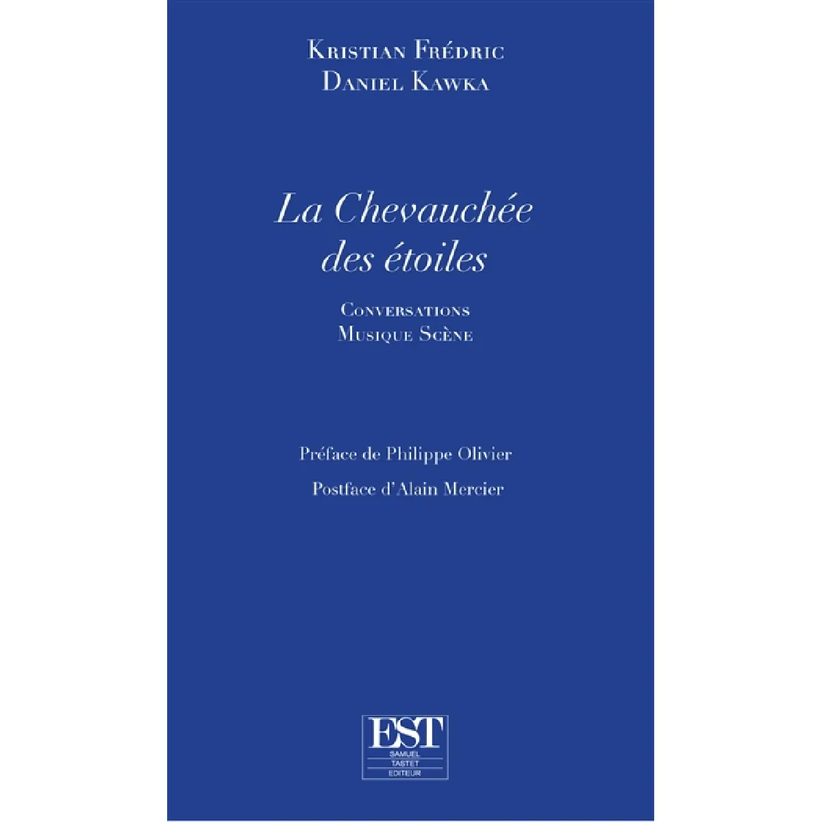 La chevauchée des étoiles : conversations Musique Scène · Occasion