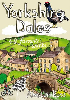 Yorkshire Dales: 40 Favourite Walks (Paperback)