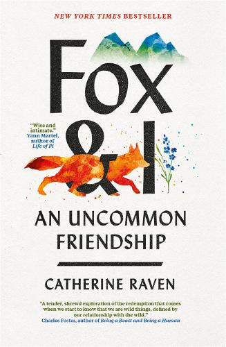 Fox and I: An Uncommon Friendship (Hardback)