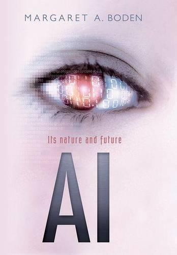 AI: Its nature and future (Hardback)
