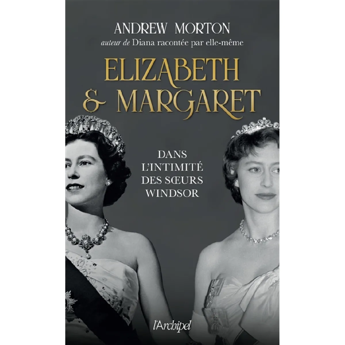 Elizabeth & Margaret : dans l'intimité des soeurs Windsor · Occasion