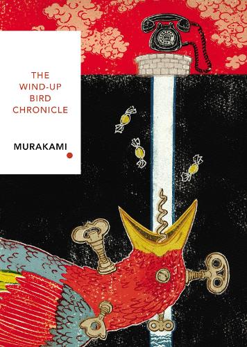 The Wind-Up Bird Chronicle (Vintage Classics Japanese Series) - Vintage Classic Japanese Series (Paperback)