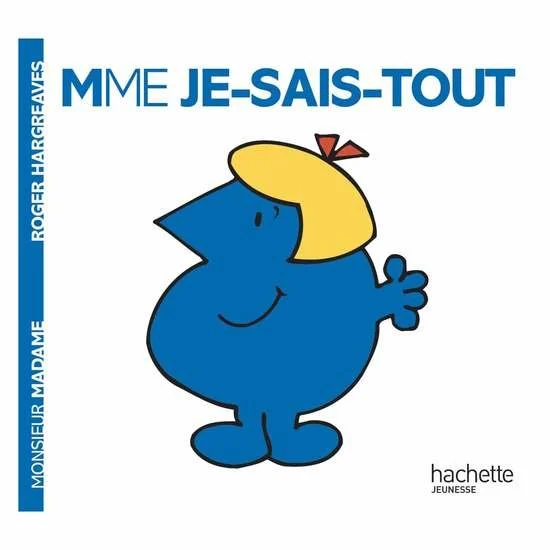 Monsieur-Madame - les Madames   Madame Je-Sais-Tout        de               Hachette Jeunesse