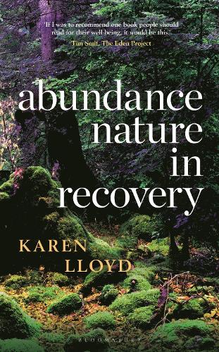 Abundance: Nature in Recovery (Hardback)