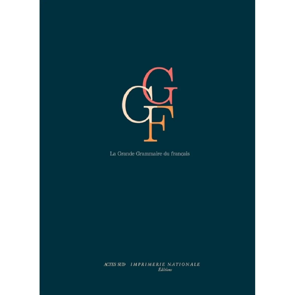 La grande grammaire du français