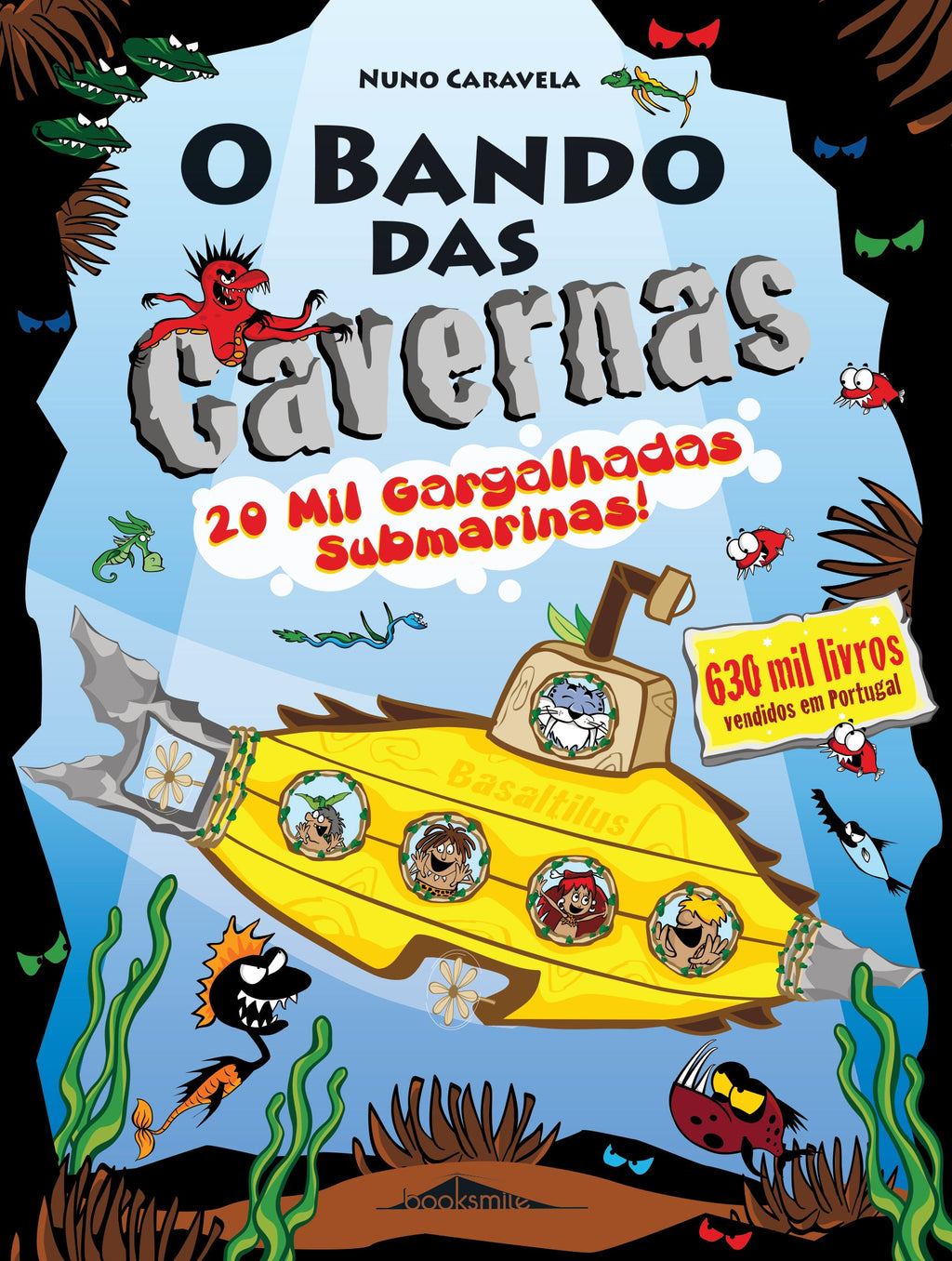 O Bando das Cavernas N.º 27de Nuno Caravela 20 Mil Gargalhadas Submarinas