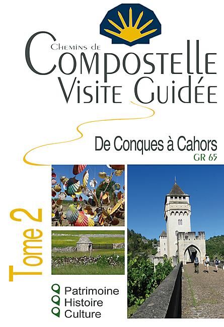 LE VIEUX CRAYON - COMPOSTELLE VISITE GUIDEE TOME 2