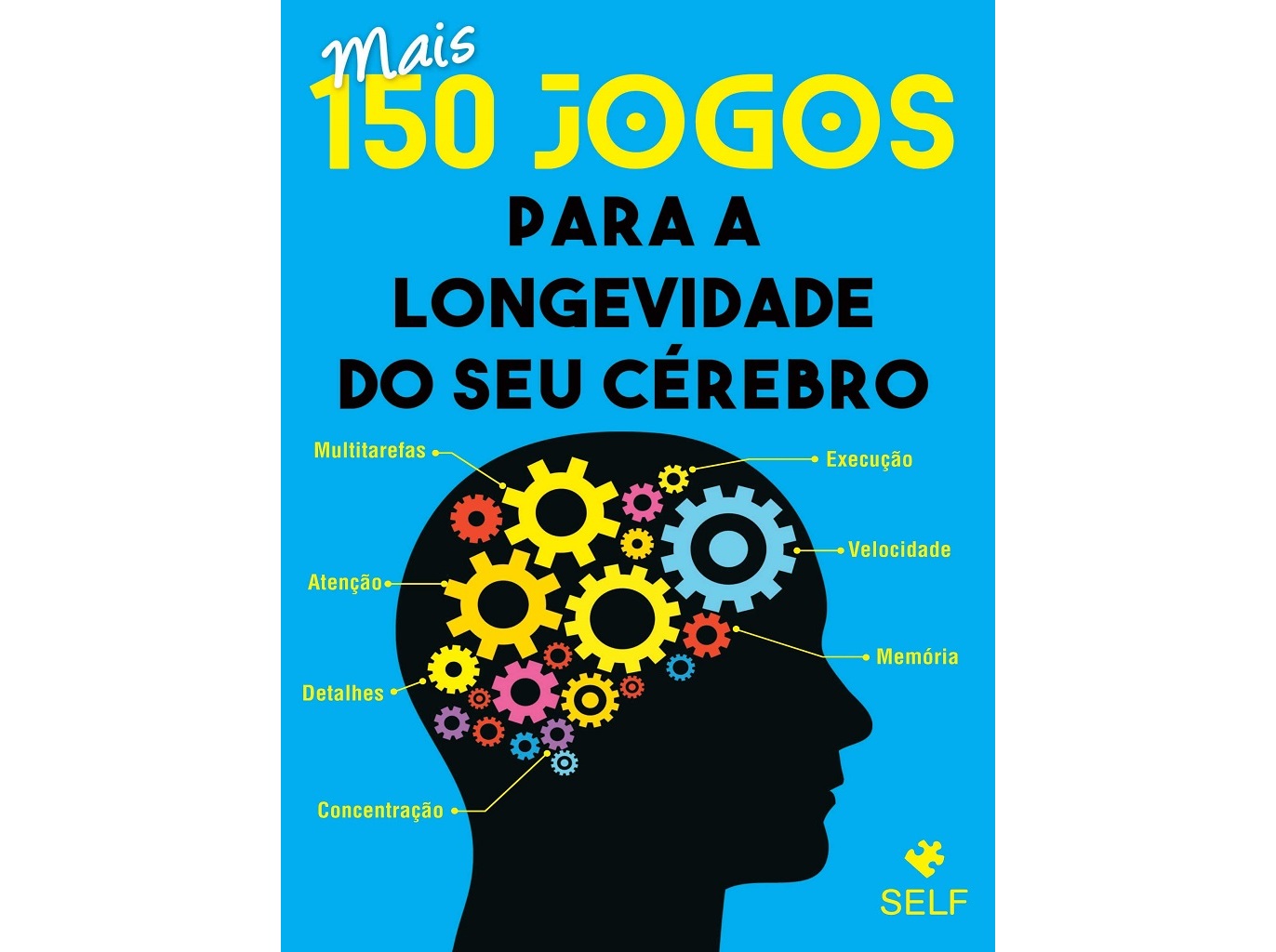 LIVRO MAIS 150 JOGOS PARA A LONGEVIDADE DO SEU CÉREBRO