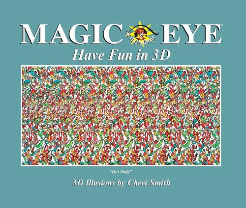 Magic Eye: Have Fun in 3D - Magic Eye (Hardback)