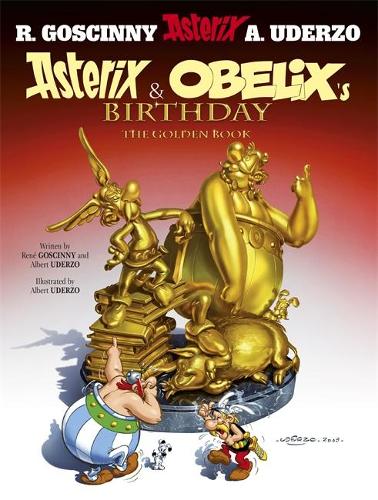 Asterix: Asterix and Obelix's Birthday: The Golden Book, Album 34 - Asterix (Paperback)