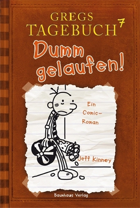 Gregs Tagebuch Band 7: Dumm gelaufen!