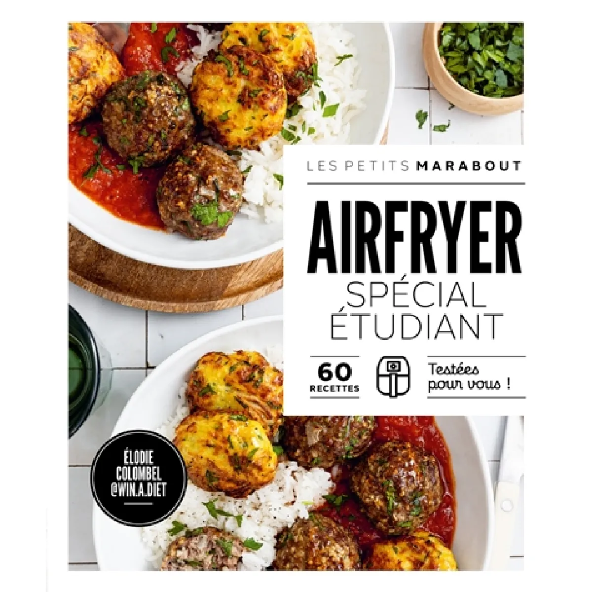 Airfryer, spécial étudiant : 60 recettes : testées pour vous ! · Occasion