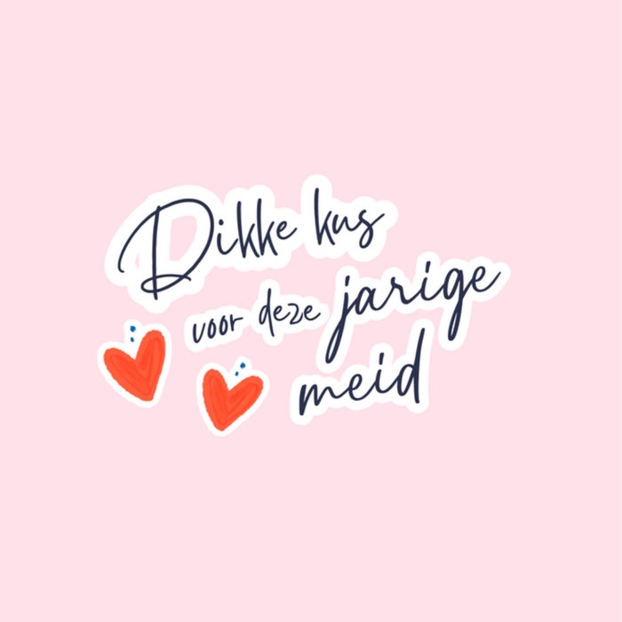 Greetz | Verjaardagskaart | Dikke kus | Hartjes