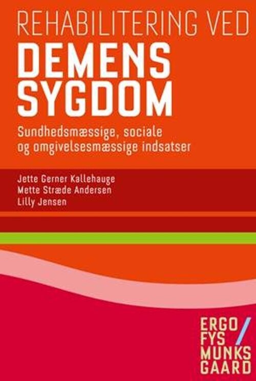 Rehabilitering Ved Demenssygdom - Lilly Jensen - Bog