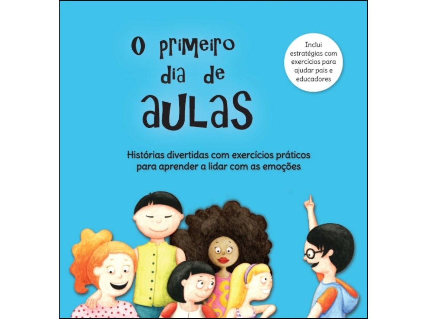 LIVRO O PRIMEIRO DIA DE AULAS