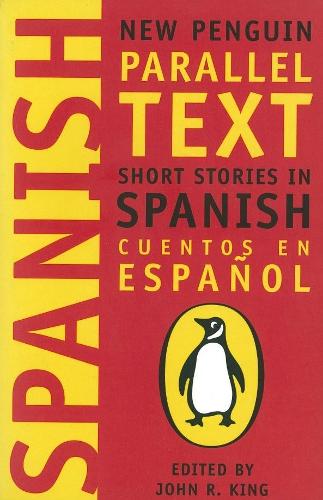 Short Stories in Spanish: New Penguin Parallel Texts (Paperback)
