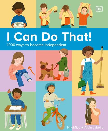 I Can Do That!: 1000 Ways to Become Independent (Hardback)