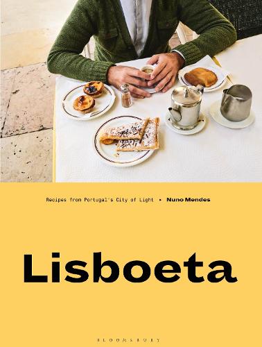 Lisboeta: Recipes from Portugal's City of Light (Hardback)