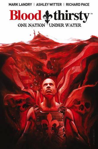 Bloodthirsty: One Nation Under Water (Paperback)