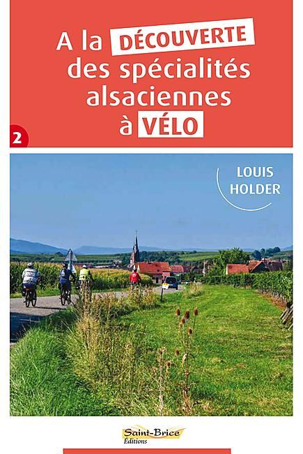 DECOUVERTE DES SPECIALITES ALSACIENNES A VELO T2