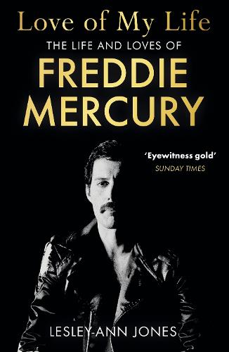 Love of My Life: The Life and Loves of Freddie Mercury (Paperback)
