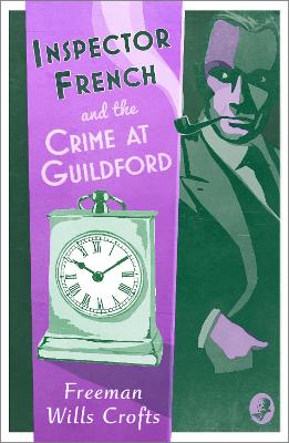 Inspector French and the Crime at Guildford - Inspector French Book 10 (Paperback)