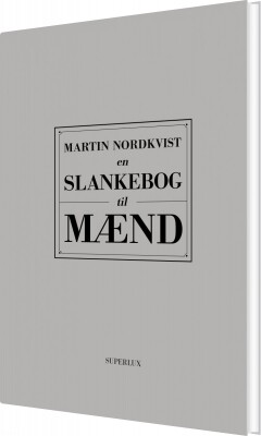 En Slankebog Til Mænd - Martin Nordkvist - Bog