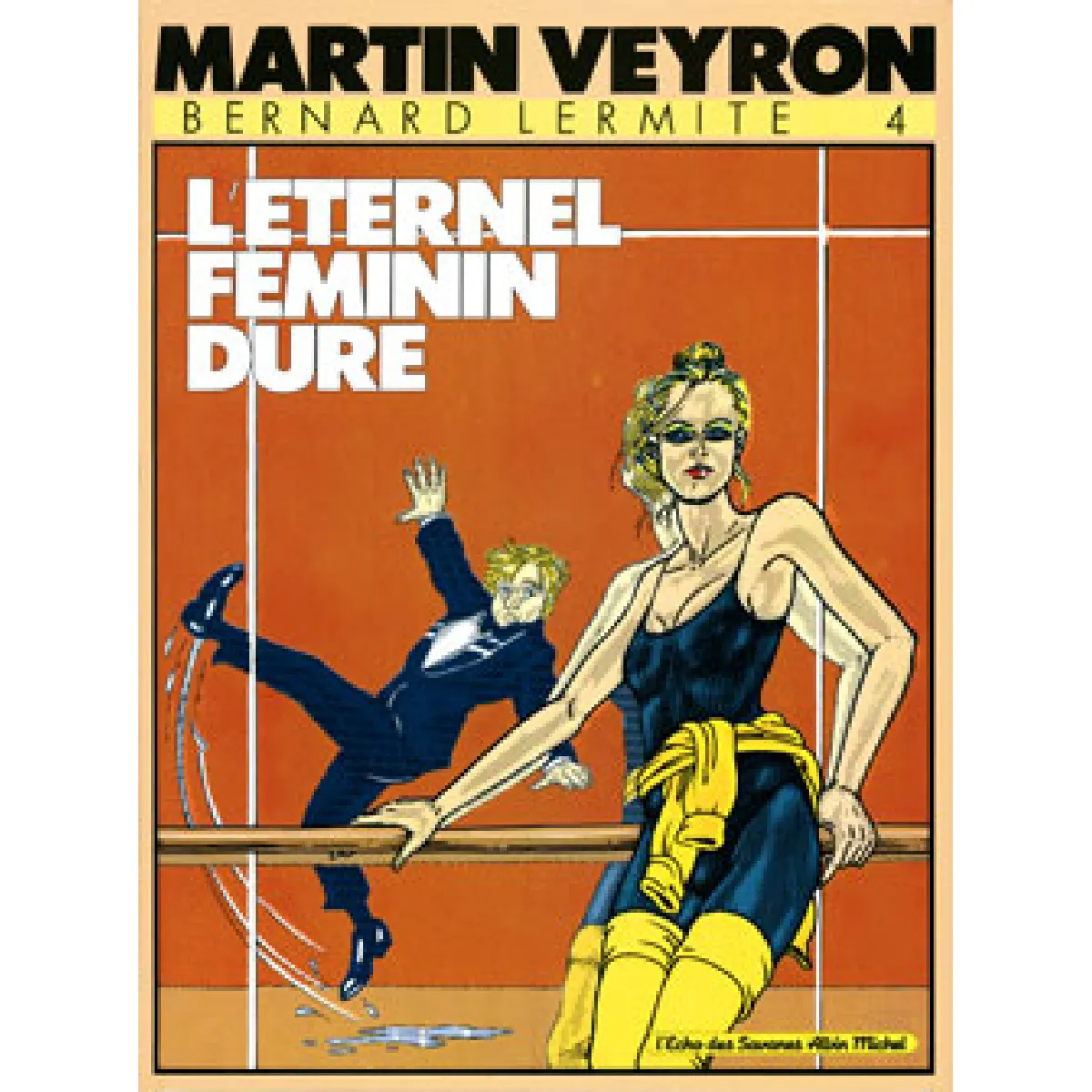 Bernard Lermite. Vol. 4. L'Eternel féminin dure · Occasion